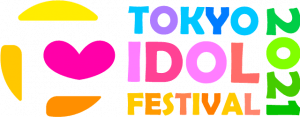 TOKYO IDOL FESTIVAL 2021のサムネイル画像１