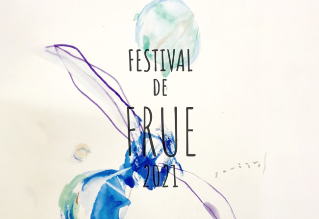 FESTIVAL de FRUE 2021のサムネイル画像１