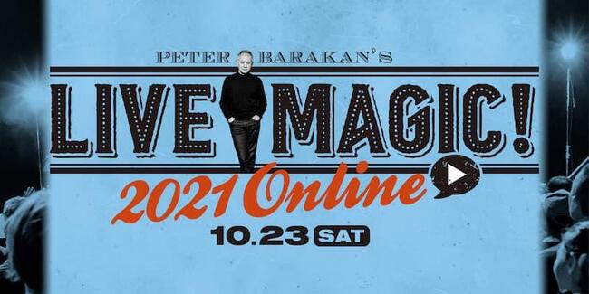 Peter Barakan's LIVE MAGIC! 2021 ONLINEのサムネイル画像１